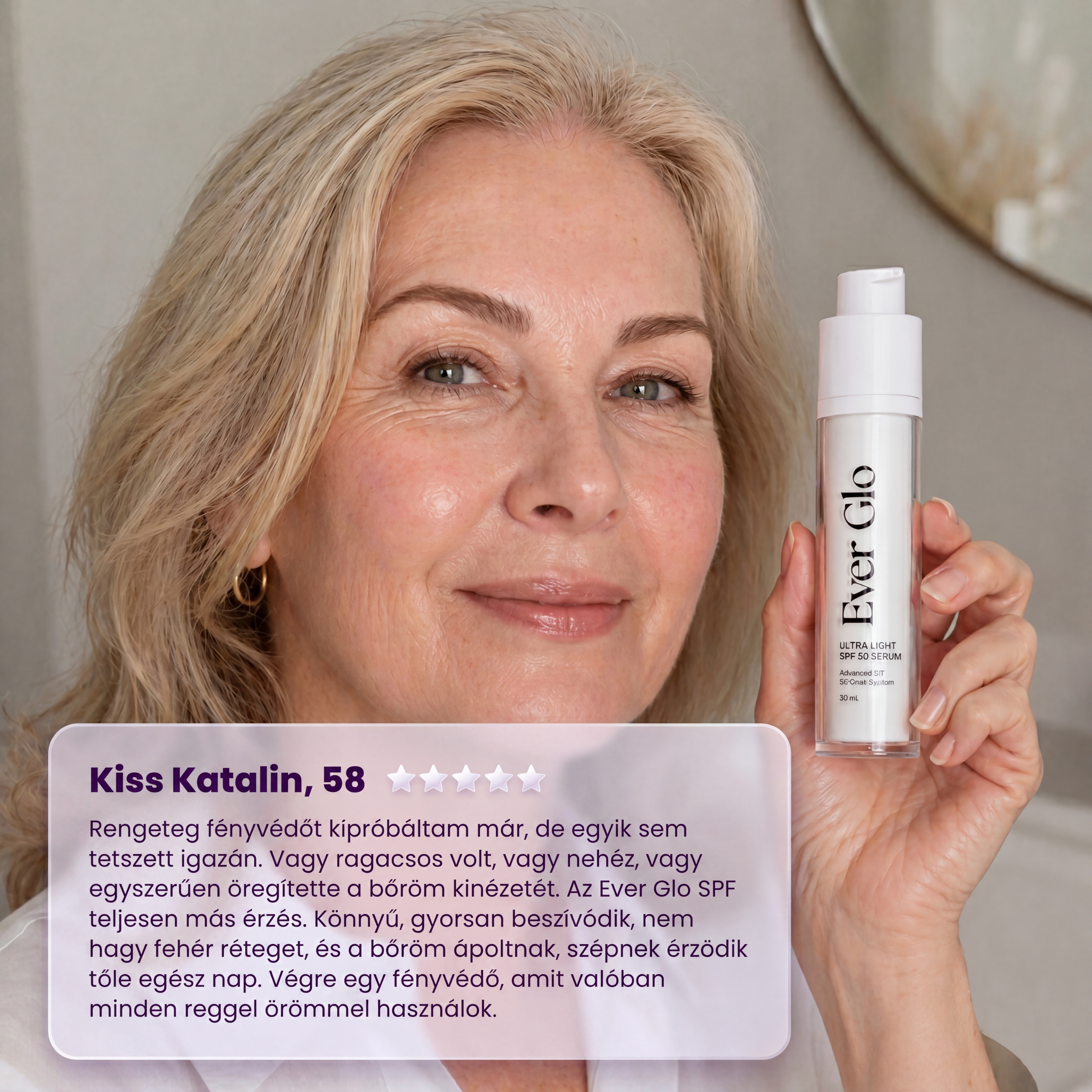 Ever Glo Ultrakönnyű SPF 50 Szérum